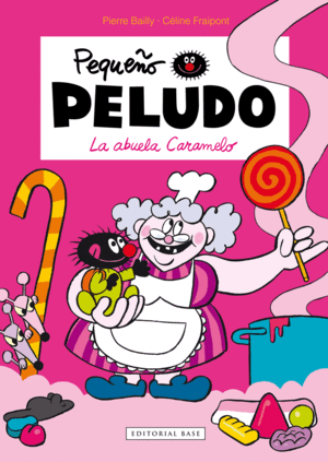 PEQUEÑO PELUDO 4 LA ABUELA CARAMELO