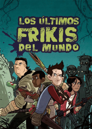 ULTIMOS FRIKIS DEL MUNDO,LOS 4ªED