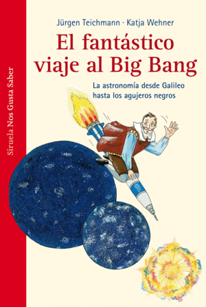 EL FANTÁSTICO VIAJE AL BIG BANG