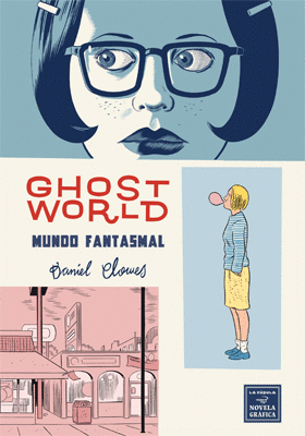 GHOST WORLD/MUNDO FANTASMAL (11ª EDICION)