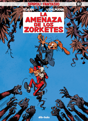 SPIROU Y FANTASIO 51 AMENAZA DE LOS ZORKETES