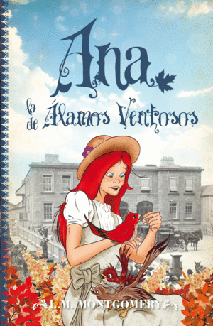 ANA, LA DE ÁLAMOS VENTOSOS (IV)