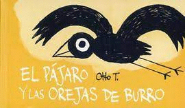 EL PÁJARO Y LAS OREJAS DE BURRO