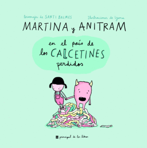 MARTINA Y ANITRAM EN EL PAÍS DE LOS CALCETINES PER
