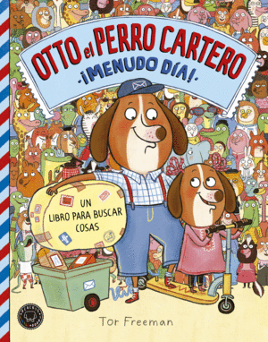 OTTO EL PERRO CARTERO. ¡MENUDO DÍA!