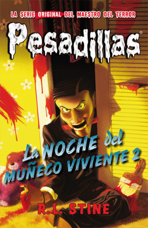 PESADILLAS 10. LA NOCHE DEL MUÑECO VIVIENTE 2