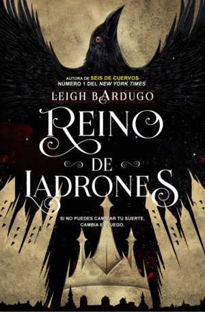 SEIS DE CUERVOS 2 REINO DE LADRONES 2ªED