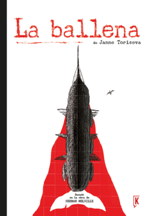 BALLENA, LA (ADAPTACIÓN GRÁFICA DE MOBY DICK)