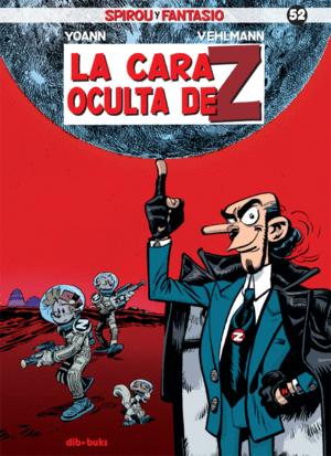 SPIROU Y FANTASIO 52 LA CARA OCULTA DE Z