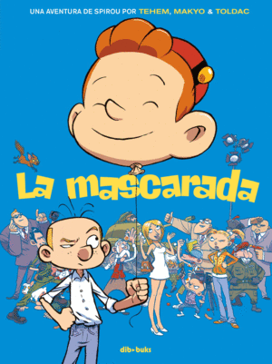 SPIROU LA MASCARADA