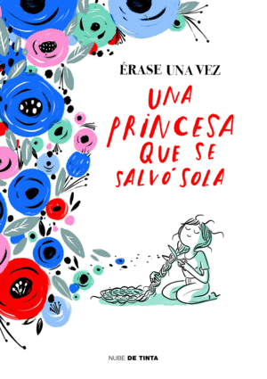 UNA PRINCESA QUE SE SALVÓ SOLA