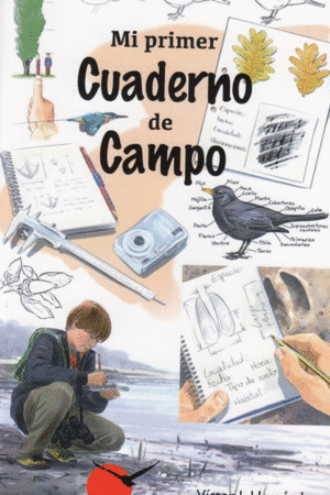 MI PRIMER CUADERNO DE CAMPO/MI PRIMERA GUIA DE CAM