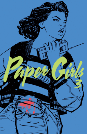 PAPER GIRLS 3