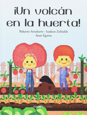 ¡UN VOLCÁN EN LA HUERTA!