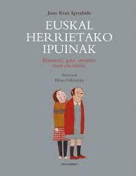 EUSKAL HERRIETAKO IPUINAK