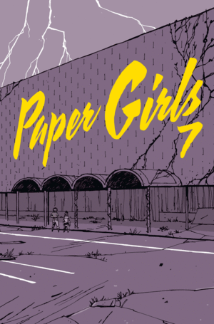 PAPER GIRLS 7