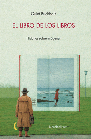 EL LIBRO DE LOS LIBROS. HISTORIAS SOBRE IMÁGENES