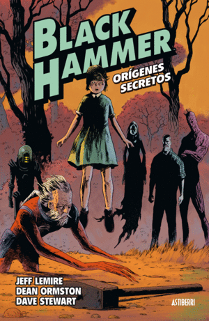 BLACK HAMMER 1 LOS ORIGENES