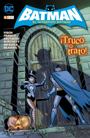 EL INTRÉPIDO BATMAN: ?TRUCO O TRATO!