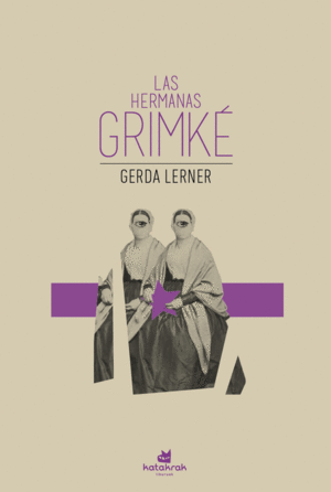 LAS HERMANAS GRIMKE - ANTIESCLAVISTAS Y FEMINISTAS