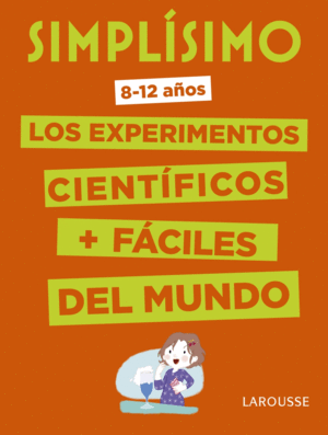 SIMPLÍSIMO. LOS EXPERIMENTOS CIENTÍFICOS MÁS FÁCILES DEL MUNDO