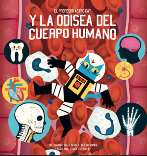 EL PROFESOR ASTRO CAT Y LA ODESIA DEL CUERPO HUMANO