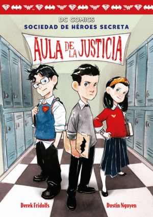 SOCIEDAD DE HEROES SECRETA 1 AULA DE LA JUSTICIA