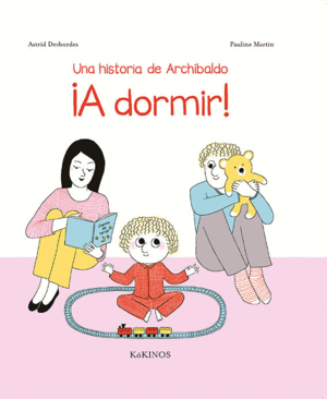 UNA HISTORIA DE ARCHIBALDO ¡A DORMIR!