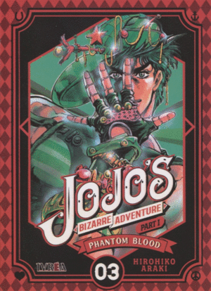 JOJO'S BIZARRE ADVENTURE 01 PHANTOM BLOOD 03