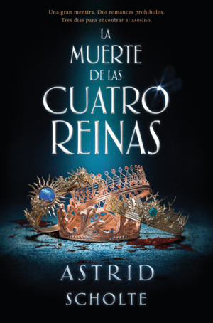 LA MUERTE DE LAS CUATRO REINAS