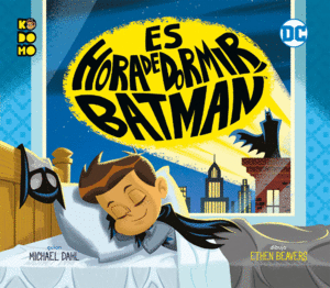 ES LA HORA DE DORMIR, BATMAN