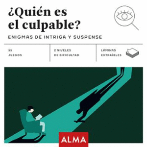 QUIÉN ES EL CULPABLE?