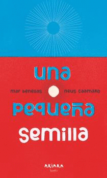 PEQUEÑA SEMILLA, UNA