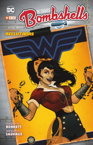 DC COMICS BOMBSHELLS 01: RECLUTADAS