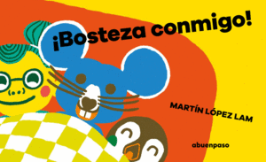 ¡BOSTEZA CONMIGO!