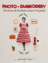 PHOTO-EMBROIDERY TECNICAS DE BORDADO SOBRE FOTOGRA