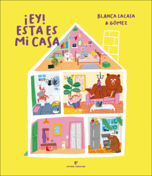 ­EY! ESTA ES MI CASA