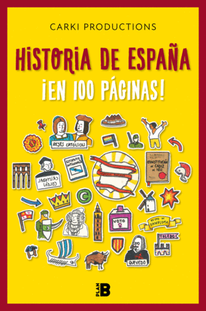 LA HISTORIA DE ESPAÑA EN 100 PÁGINAS (CARKI PRODUCTIONS)