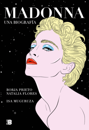 MADONNA. BIOGRAFIA, UNA