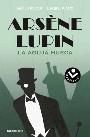 ARSENE LUPIN - LA AGUJA HUECA