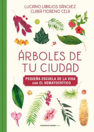 ÁRBOLES DE TU CIUDAD (PEQUEÑA ESCUELA DE LA VIDA CON EL HEMATOCRÍTICO)