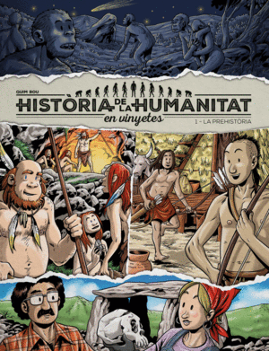HISTORIA DE LA HUMANITAT EN VINYETES 1.PREHISTORIA