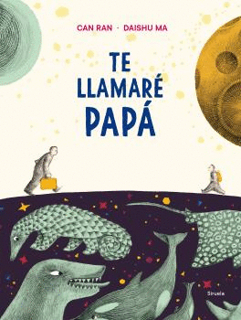 TE LLAMARÉ PAPÁ