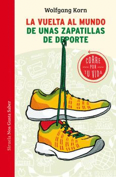 VUELTA AL MUNDO DE UNAS ZAPATILLAS DE DEPORTE, LA