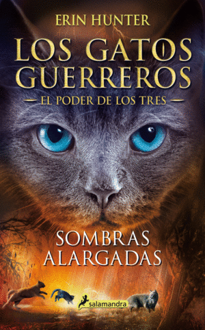 LOS GATOS GUERREROS  EL PODER DE LOS TRES 5 - SOMBRAS ALARGADAS