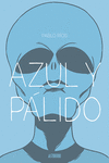 AZUL Y PALIDO