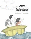 SOMOS EXPLORADORES