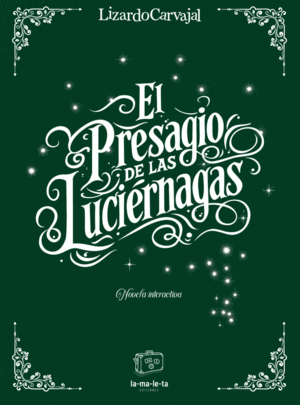 EL PRESAGIO DE LAS LUCIERNAGAS