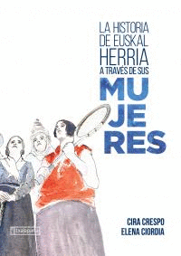 H DE EUSKAL HERRIA A TRAVÉS DE SUS MUJERES