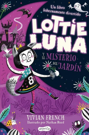 LOTTIE LUNA Y EL MISTERIO DEL JARDÍN